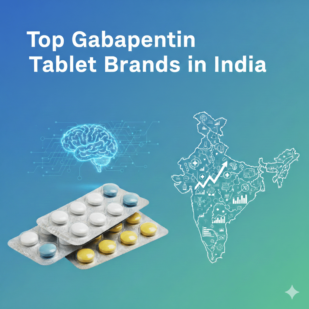Top Gabapentin Tablet Brands in India